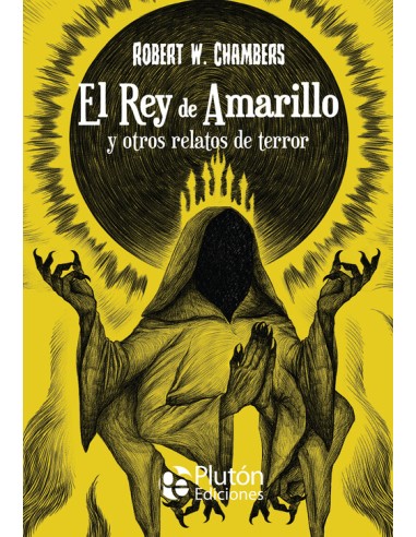 REY AMARILLO Y OTROS RELATOS DE TERROR (EL CHAMBERS, ROBERT W.)
